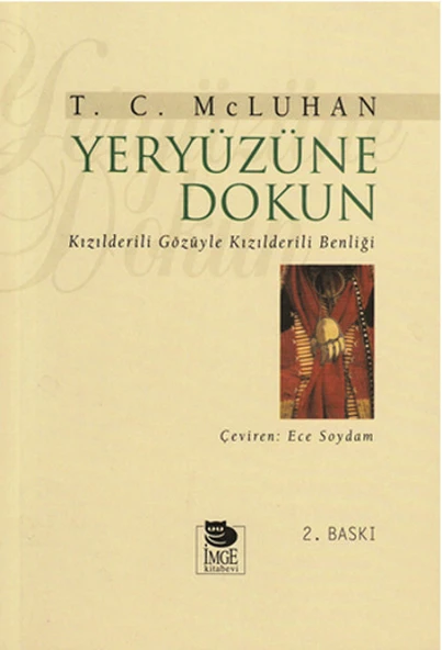 Yeryüzüne Dokun Kızılderili Gözüyle Kızılderili Benliği ürün görseli 1