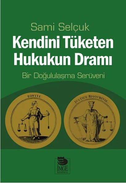 Kendini Tüketen Hukukun Dramı  Bir Doğululaşma Serüveni ürün görseli 1