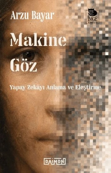 Makine Göz: Yapay Zekayı Anlama ve Eleştirme ürün görseli 1