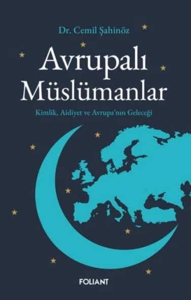 Avrupalı Müslümanlar         Kimlik, Aidiyet ve Avrupa’nın Geleceği ürün görseli 1