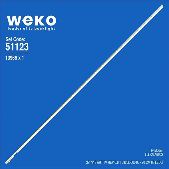 Wkset-6123 13966X1 32 V13 Art Tv Rev 0.6 1   1 Adet Led Bar (68Led) (Tvnizi açıp içindeki led barla birebir aynısı olduğunu görmeden almayınız. Sonrasında iade ALMAMAKTAYIZ.) ürün görseli 1