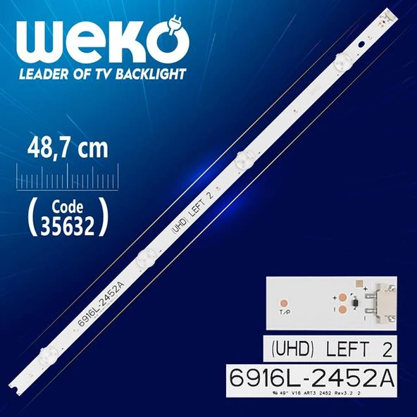 49'' V16 ART3 2452 REV3.2 2 - (UHD) LEFT 2 - 48.7 Cm 4 Ledli - (WK-282) Tv Led Bar (Tvnizi açıp içindeki led barla birebir aynısı olduğunu görmeden almayınız. Sonrasında iade ALMAMAKTAYIZ.) ürün görseli 1