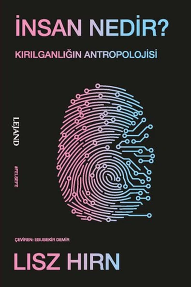İnsan Nedir? Kırılganlığın Antropolojisi ürün görseli 1