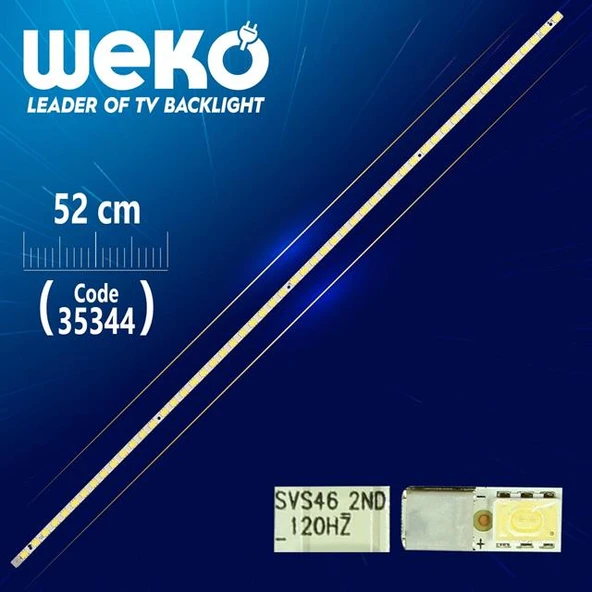SVS46_2ND_120HZ - 52 Cm 54 Ledli - (WK-957) Tv Led Bar (Tvnizi açıp içindeki led barla birebir aynısı olduğunu görmeden almayınız. Sonrasında iade ALMAMAKTAYIZ.) ürün görseli 1