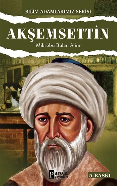 Akşemseddin / Mikrobu Bulan Alim ürün görseli 1
