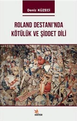 Roland Destanı'nda Kötülük ve Şiddet Dili ürün görseli 1