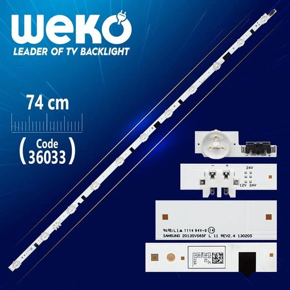 SAMSUNG 2013SVS65F L 11 REV2.4 130205 11 Ledli 74 Cm Tv Led Bar (Tvnizi açıp içindeki led barla birebir aynısı olduğunu görmeden almayınız. Sonrasında iade ALMAMAKTAYIZ.) ürün görseli 1