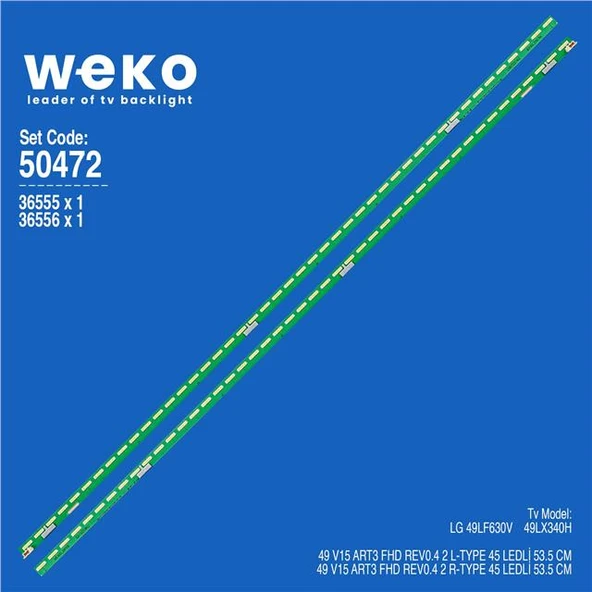 Wkset-5472 36555X1 36556X1 49 V15 Art3 Fhd Rev0.4 2 Adet Led Bar (45Led) (Tvnizi açıp içindeki led barla birebir aynısı olduğunu görmeden almayınız. Sonrasında iade ALMAMAKTAYIZ.) ürün görseli 1