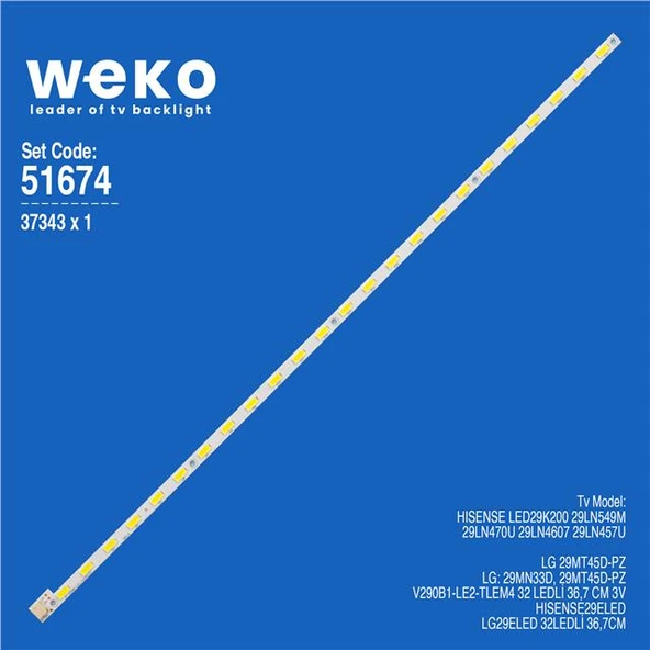 Wkset-6674 37343X1 V290B1-Le2-Tlem4  1 Adet Led Bar (32Led) (Tvnizi açıp içindeki led barla birebir aynısı olduğunu görmeden almayınız. Sonrasında iade ALMAMAKTAYIZ.) ürün görseli 1