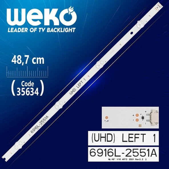 49'' V16 ART3 2551 REV3.2 2 - (UHD) LEFT 1 - 48.7 Cm 4 Ledli - (WK-281) Tv Led Bar (Tvnizi açıp içindeki led barla birebir aynısı olduğunu görmeden almayınız. Sonrasında iade ALMAMAKTAYIZ.) ürün görseli 1