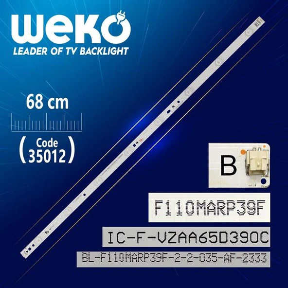 IC-F-VZAA65D390B - F110MARP39F - B TYPE - (68 CM) - 8 LEDLİ (WK-800) Tv Led Bar (Tvnizi açıp içindeki led barla birebir aynısı olduğunu görmeden almayınız. Sonrasında iade ALMAMAKTAYIZ.) ürün görseli 1