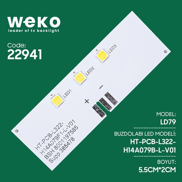 Buzdolabı İç Aydınlatma Ledi LD79 HT-PCB-L322-H14A079B-L-V01 3 Çipli ürün görseli 1