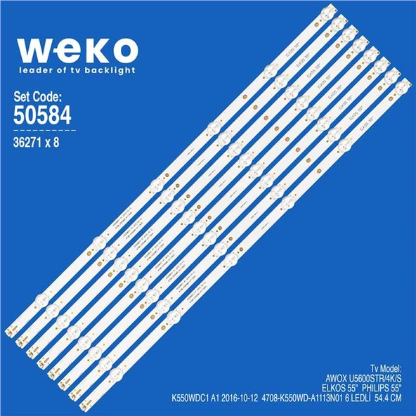 Wkset-5584 36271X8 K550wdc1 A1 2016-10-12  4708-K550wd-A1113N01 8 Adet Led Bar (Tvnizi açıp içindeki led barla birebir aynısı olduğunu görmeden almayınız. Sonrasında iade ALMAMAKTAYIZ.) ürün görseli 1