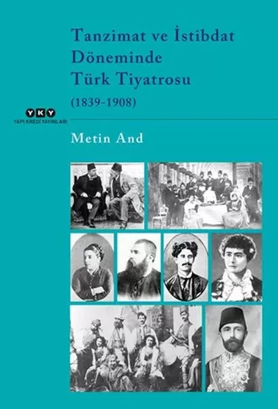 Tanzimat ve İstibdat Döneminde Türk Tiyatrosu (1839-1908) ürün görseli 1