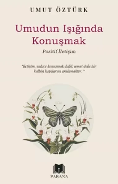 Umudun Işığında Konuşmak – Pozitif İletişim ürün görseli 1