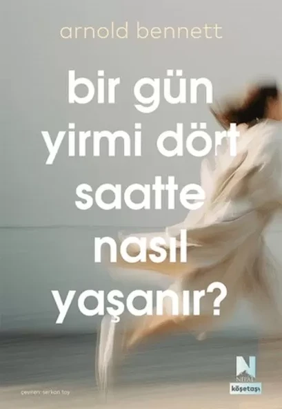 Bir Gün Yirmi Dört Saatte Nasıl Yaşanır? ürün görseli 1