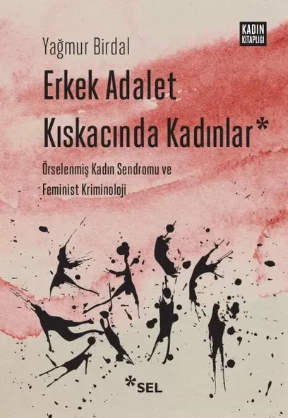 Erkek Adalet Kıskacında Kadınlar: Örselenmiş Kadın Sendromu ve Feminist Kriminoloji ürün görseli 1