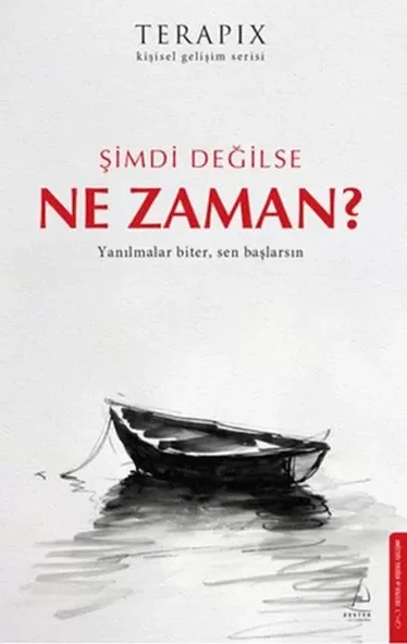 Terapix Kişisel Gelişim Serisi - Şimdi Değilse Ne Zaman? ürün görseli 1