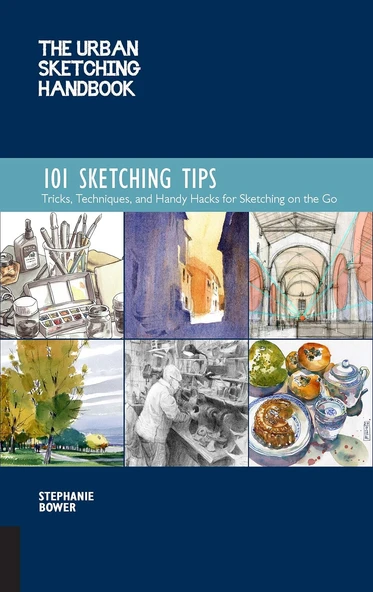 The Sketching Handbook 101 Sketching Tips: Tricks, Techniques, And Handy Hacks For Sketching On The Go: Volume 8 ürün görseli 1