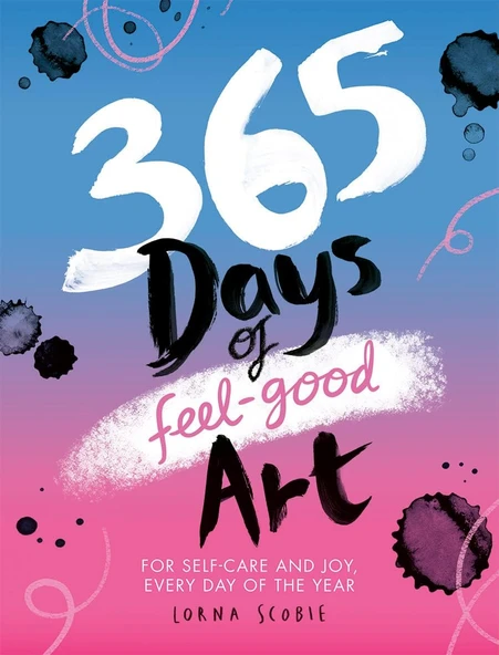 365 Days Of Feel-Good Art: For Self-Care And Joy, Every Day Of The Year ürün görseli 1
