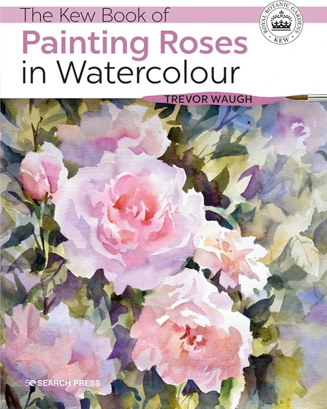The Kew Book Of Painting Roses In Watercolour ürün görseli 1
