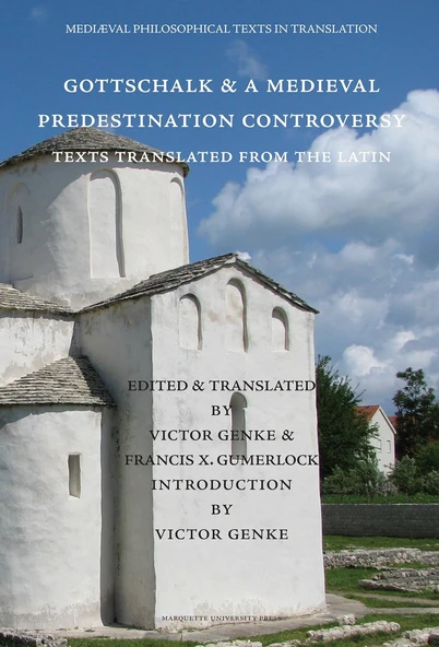 Gottschalk And A Medieval Predestination Controversy ürün görseli 1