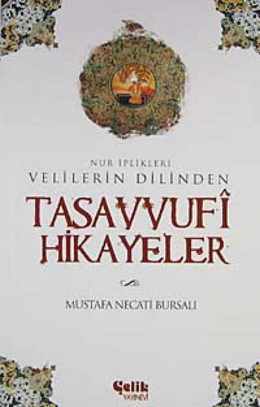 Tasavvufi Hikayeler: Nur İplikleri Velilerin Dilinden ürün görseli 1