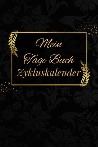 Independently Published Mein Tage Buch - Zykluskalender: Menstruationskalender | Perioden Kalender | Pms | Zyklus | Undatierter 4 Jahres Kalender (German Edition) ürün görseli 1
