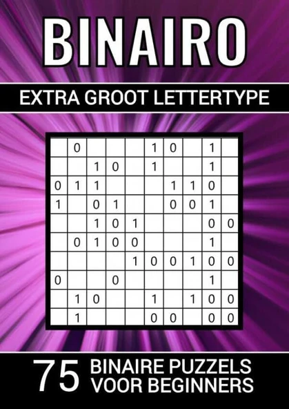 Binairo Extra Groot Lettertype - 75 Binaire Puzzels Voor Beginners: Puzzelboek Voor Slechtzienden, Ouderen, Senioren, Opa Oma - Niveau: Makkelijk - Extra Groot Lettertype Xl/Xxl ürün görseli 1