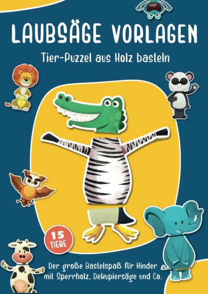 Independently Published Laubsäge Vorlagen - Tier-Puzzel Aus Holz Basteln: Der Große Bastelspaß Für Mit Sperrholz, Dekupiersäge Und Co. | Mit Einfachen Holzarbeiten Holzspielzeug Basteln | Holz ürün görseli 1
