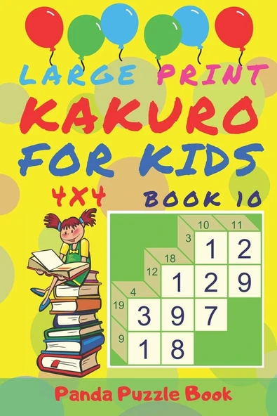 Large Print Kakuro For Kids - 4X4 - Book 10: Kids Mind Games - Logic Games For Kids ürün görseli 1