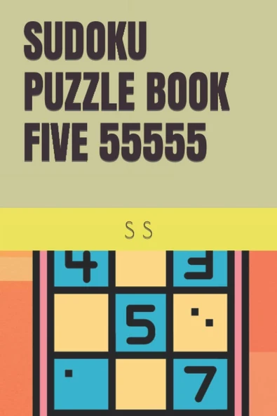Independently Published Sudoku Puzzle Book Five 55555 ürün görseli 1