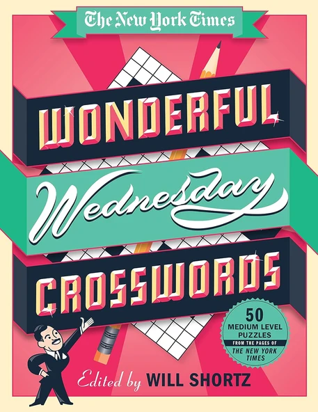 The New York Times Wonderful Wednesday Crosswords: 50 Medium-Level Puzzles From The Pages Of The New York Times ürün görseli 1
