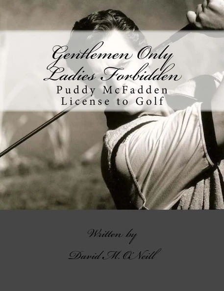 Gentlemen Only Ladies Forbidden - The Invincible Tale Of The Great Mighty Puddy: Gentlemen Only Ladies Forbidden - The Invincible Tale ürün görseli 1