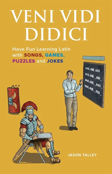 Veni Vidi Didici: Have Fun Learning Latin With Songs, Games, Puzzles And Jokes ürün görseli 1