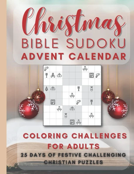 Independently Published Christmas Bible Sudoku Advent Calendar Coloring Challenges For Adults - 25 Days Of Festive Challenging Christian Puzzles: This Advent-Style Logic ... 4 Religious Sudokus To So ürün görseli 1