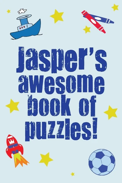 Jasper'S Awesome Book Of Puzzles!: Children'S Puzzle Book Containing 20 Unique Personalised Puzzles As Well As A Mix Of 80 Other Fun Puzzles ürün görseli 1