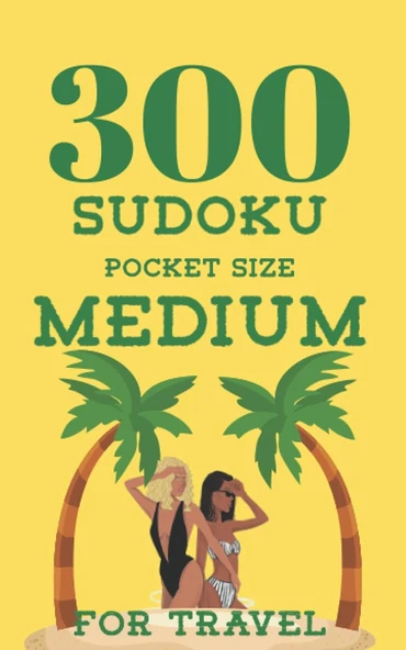 Independently Published 300 Sudoku Pocket Size Medium For Travel: 3 Variants Puzzle Sudoku Medium Logic Games For Adults And Teens Pocket Size ürün görseli 1