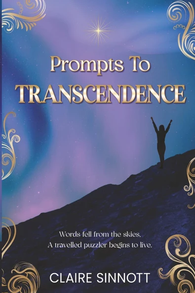 Prompts To Transcendence: A Travelled Puzzler Begins To Live- Words Fell From The Skies. ürün görseli 1