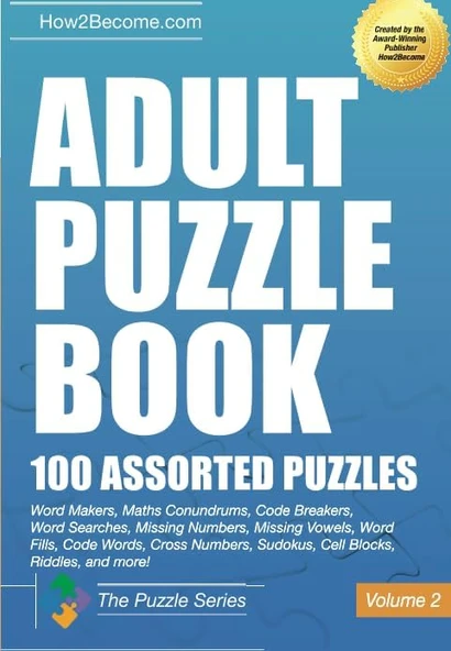 Adult Puzzle Book:100 Assorted Puzzles - Volume 2: Crosswords, Word Searches, Missing Numbers, Sudokus, Arrowords, Missing Vowels, Word Fills, Code Words, Cross Numbers, Cell Blocks & Riddles ürün görseli 1