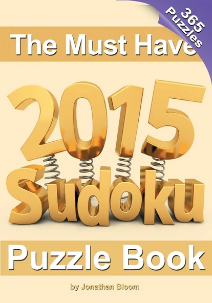The Must Have 2015 Sudoku Puzzle Book: 365 Puzzle Daily Sudoku To Challenge You Every Day Of The Year. 365 Sudoku Puzzles - 5 Difficulty Levels (Easy To Hard) ürün görseli 1