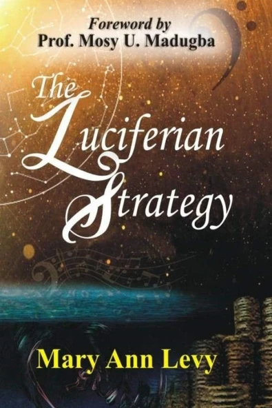 The Luciferian Strategy: Encouraging The Body Of Christ To Occupy Until He Returns! ürün görseli 1