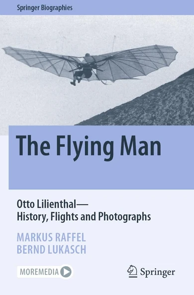 The Flying Man: Otto Lilienthal―History, Flights And Photographs ürün görseli 1