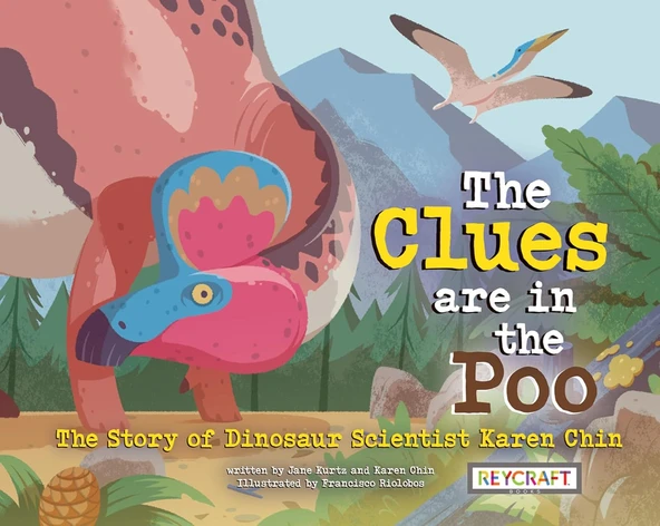 The Clues Are In The Poo: The Story Of Dinosaur Scientist Karen Chin ürün görseli 1