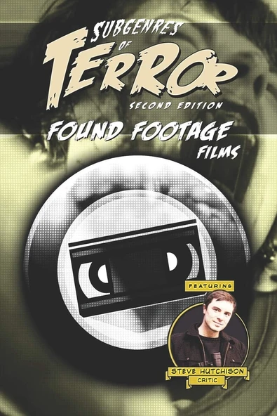 Subgenres Of Terror, 2Nd Edition: Found Footage Films ürün görseli 1