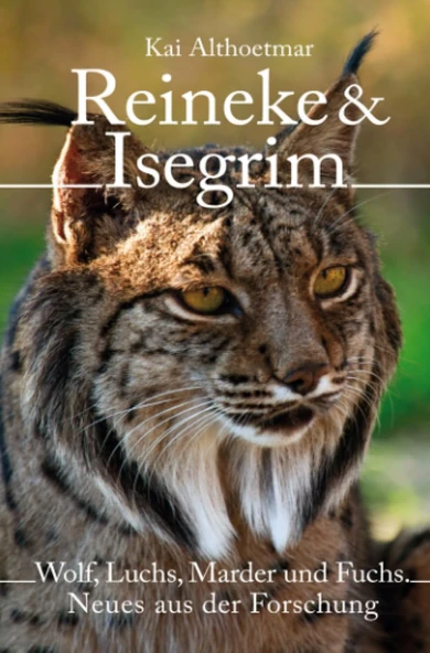 Reineke & Isegrim: Wolf, Luchs, Marder Und Fuchs. Neues Aus Der Forschung ürün görseli 1