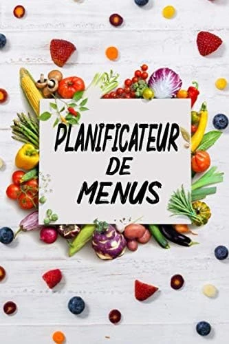Planificateur De Menus: Planificateur De Repas Listes De Courses Organisateur Planificateur Hebdomadaire De Menu: Préparez Vos Menus Pour La ... De Repas Pour 52 Semaines, 109 Pages. ürün görseli 1