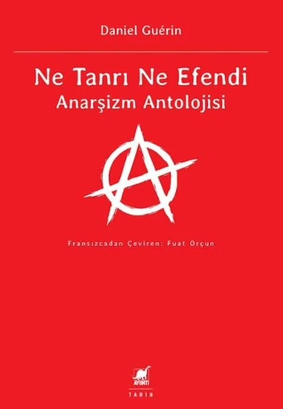 Ne Tanrı Ne Efendi Anarşizm Antolojisi ürün görseli 1