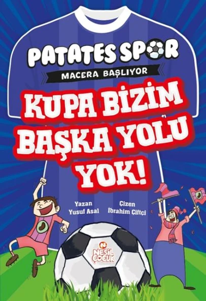 Patatesspor  Macera Başlıyor - Kupa Bizim Başka Yolu Yok! ürün görseli 1