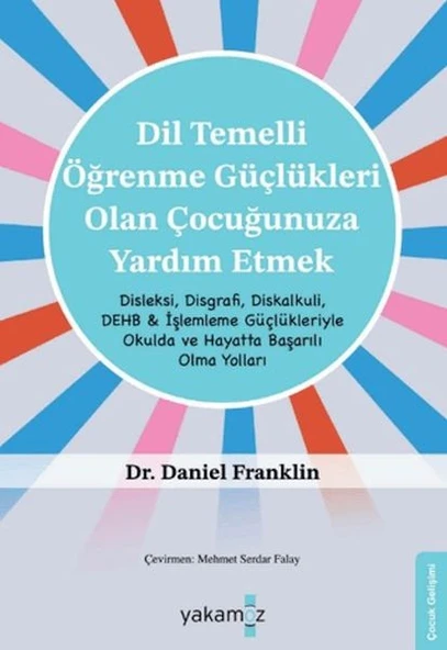 Dil Temelli· Öğrenme Güçlükleri· Olan Çocuğunuza Yardım Etmek Daniel Franklin ürün görseli 1